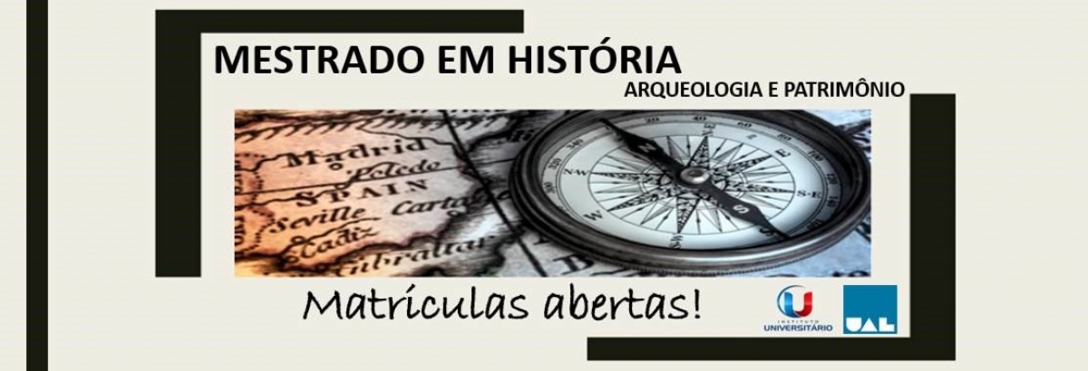 Mestrado em História, Arqueologia e Patrimônio Imagem de Mestrado em História, Arqueologia e Patrimônio